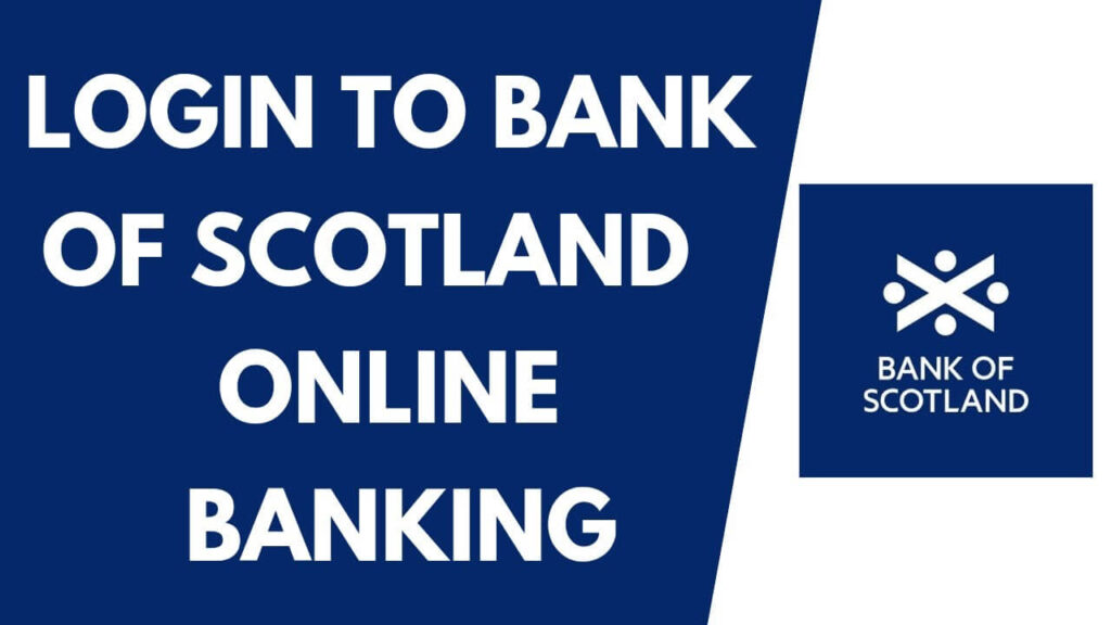 Bank of Scotland Login: A Complete Guide to Secure Online Banking